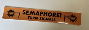Semaphore! turn signals Sticker 350x55mm